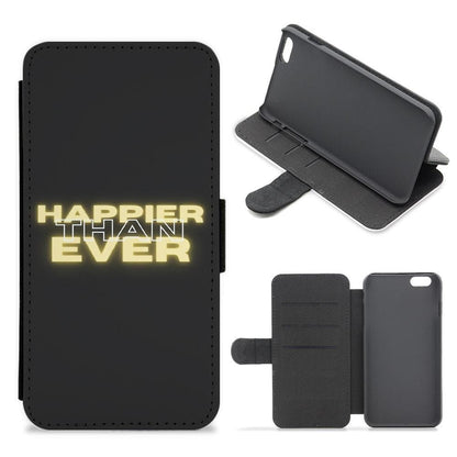 Happier Than Ever - Sassy Quote Flip / Wallet Phone Case