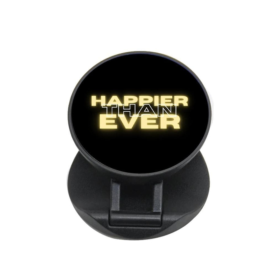 Happier Than Ever - Sassy Quote FunGrip