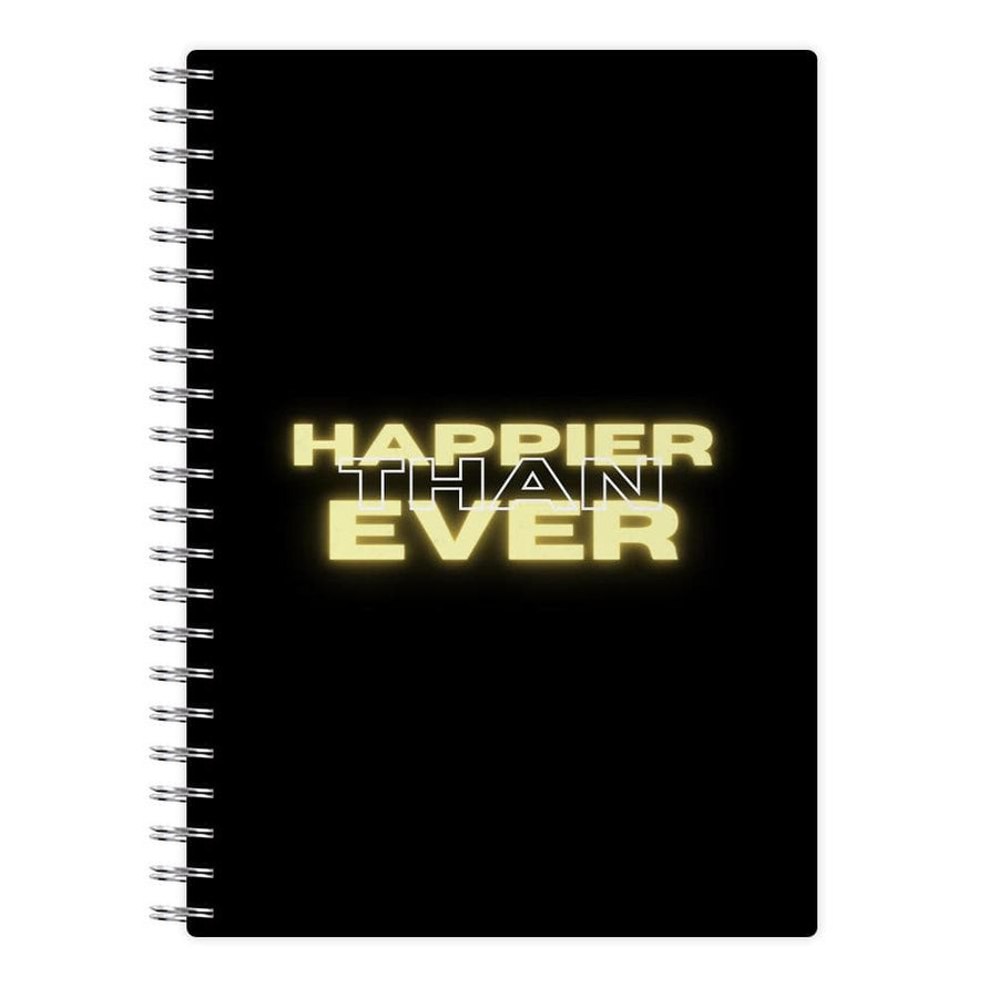 Happier Than Ever - Sassy Quote Notebook