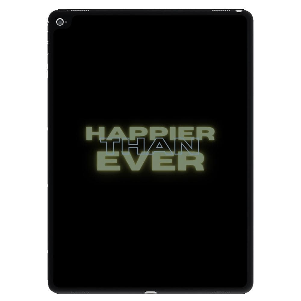 Happier Than Ever - Sassy Quote iPad Case