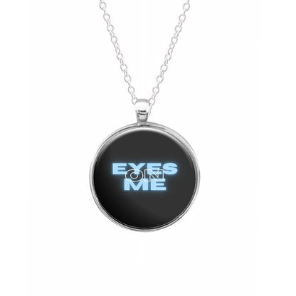 Eyes On Me - Sassy Quote Necklace