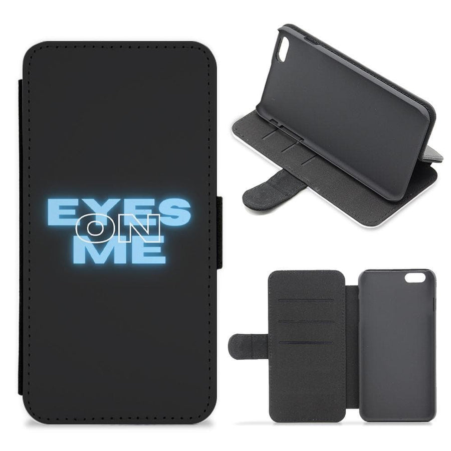 Eyes On Me - Sassy Quote Flip / Wallet Phone Case