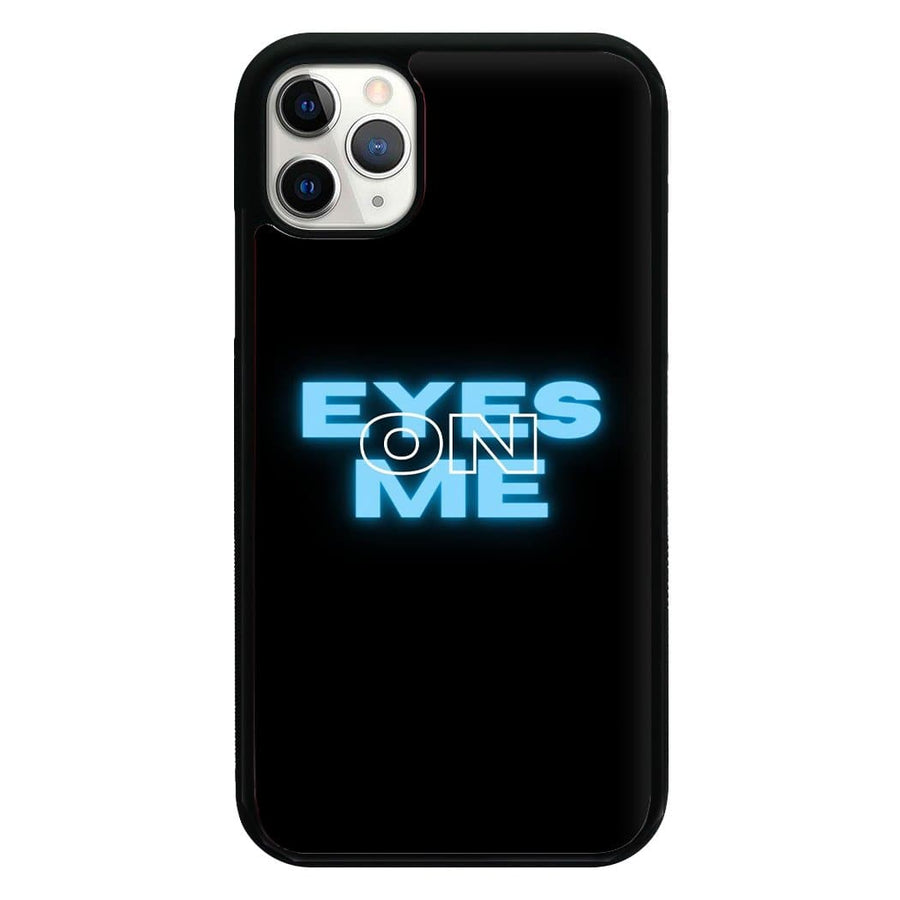 Eyes On Me - Sassy Quote Phone Case