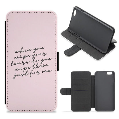 When You Wipe Your Tears - TikTok Trends Flip / Wallet Phone Case