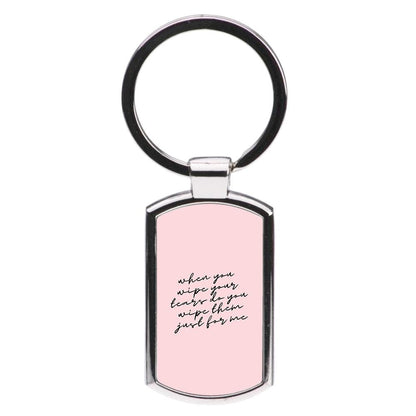 When You Wipe Your Tears - TikTok Trends Luxury Keyring