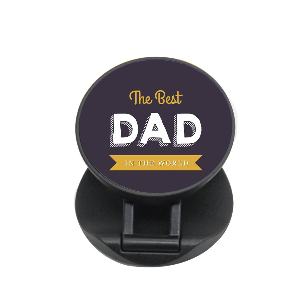 Best Dad In The World FunGrip - Fun Cases