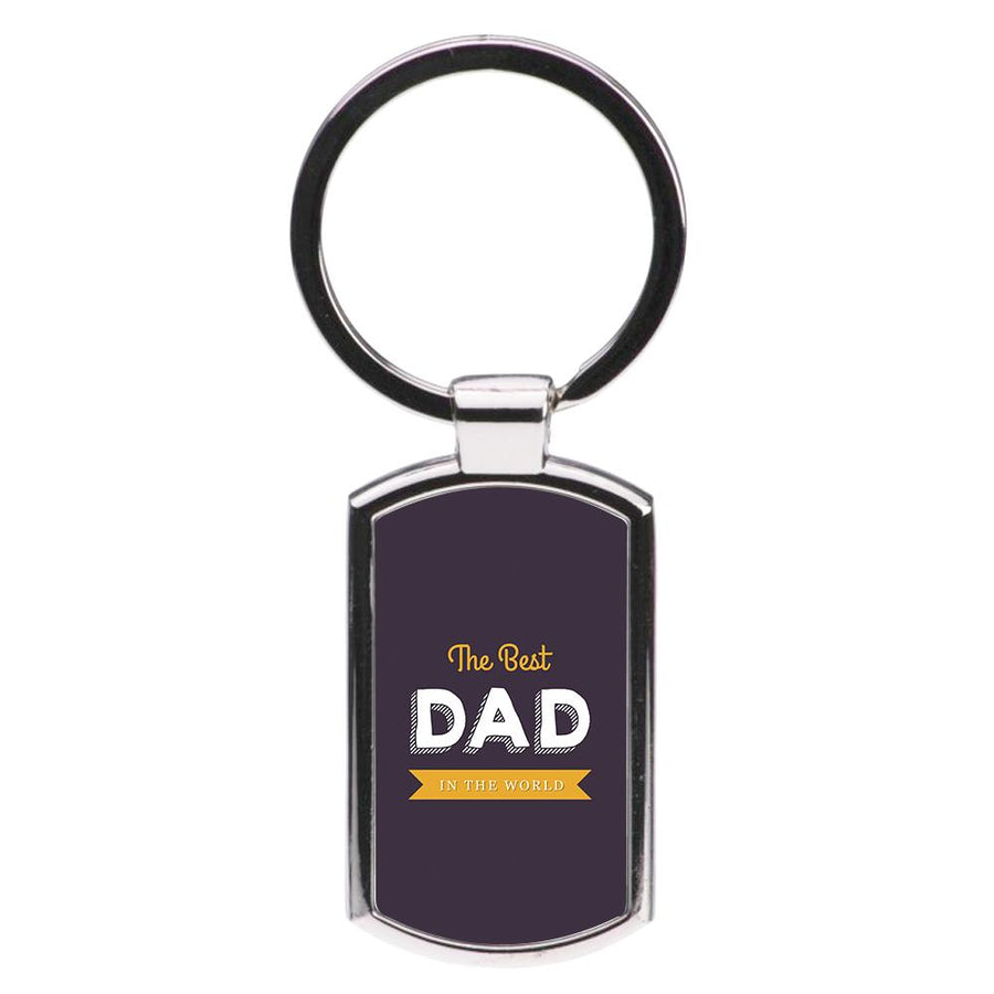 Best Dad In The World Luxury Keyring
