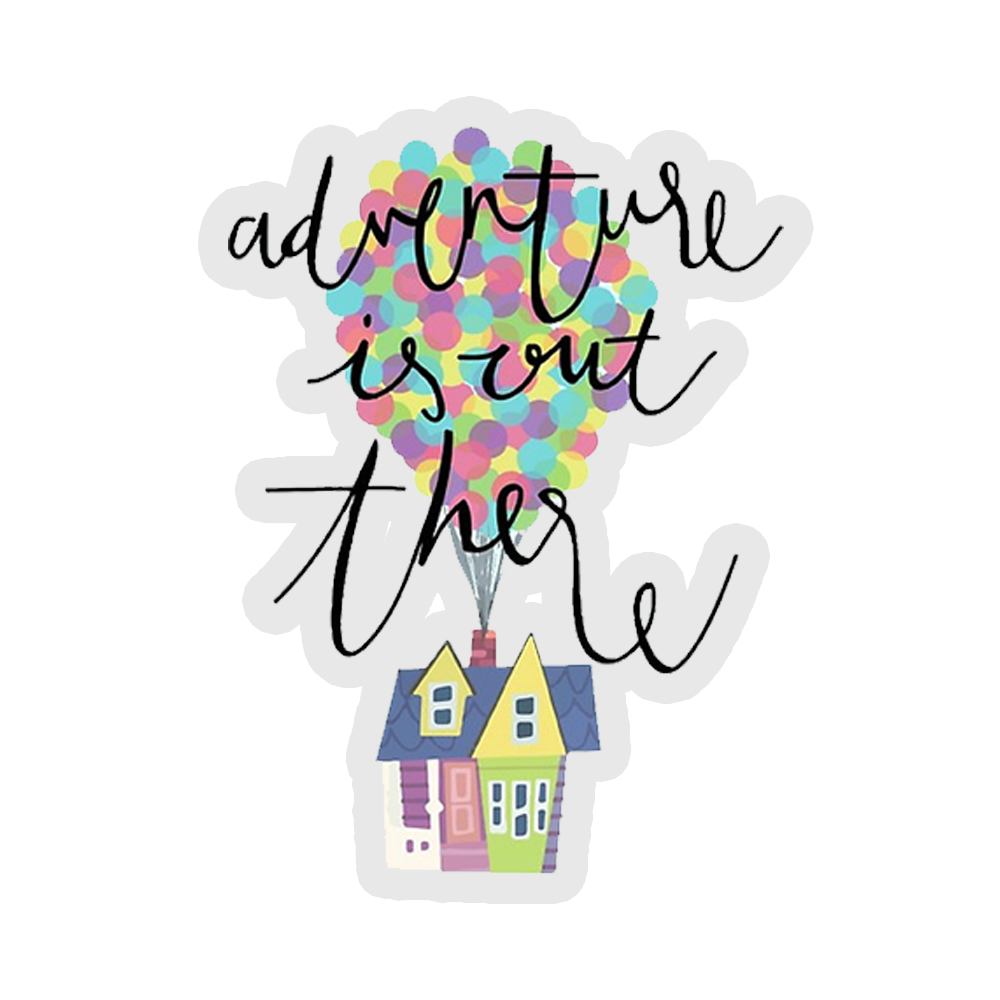 Adventure Is Out There Sticker