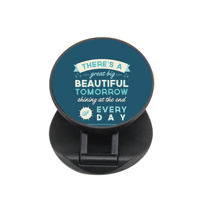 There's A Great Big Beautiful Tomorrow FunGrip - Fun Cases