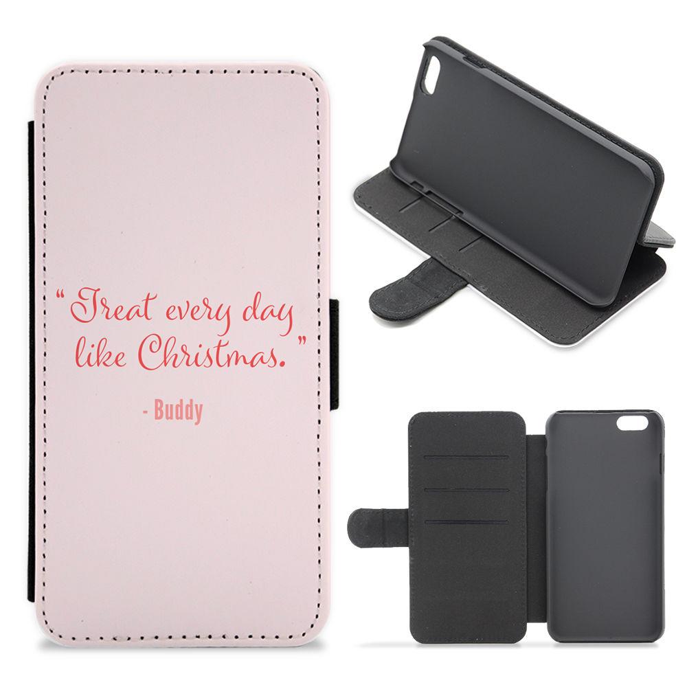 Treat Every Day Like Christmas - Elf Flip / Wallet Phone Case