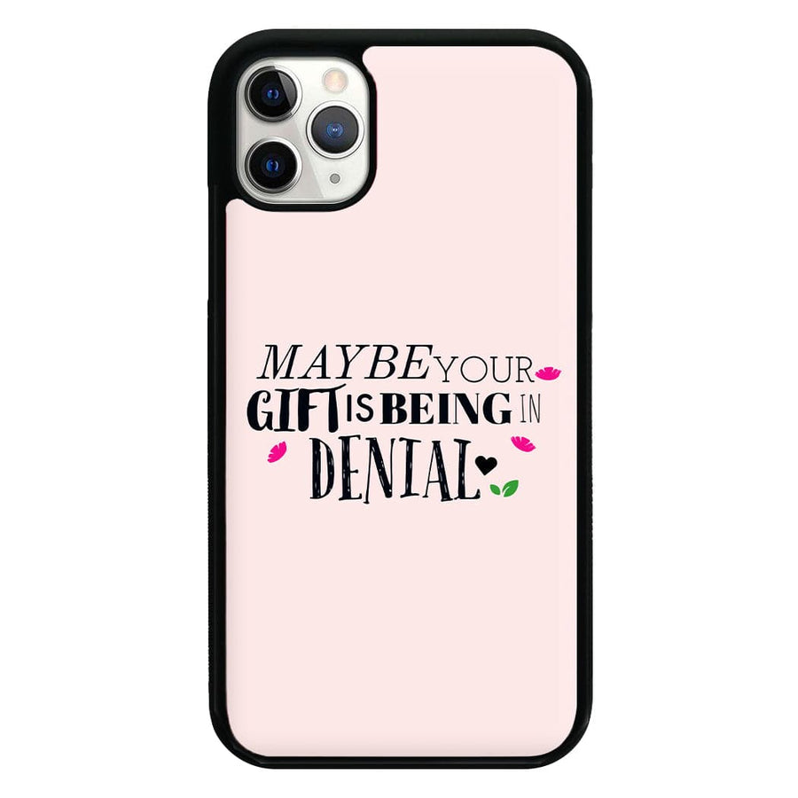 Maybe Your Gift Is Being In Denial - Encanto Phone Case