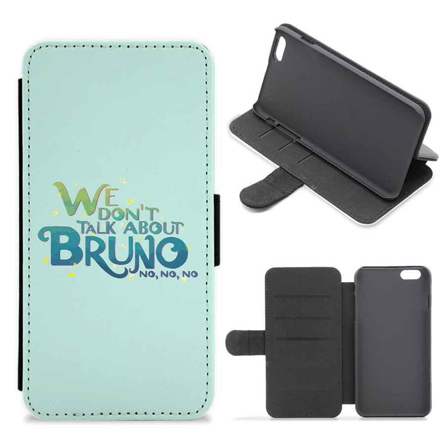 We Don't Talk About Bruno Text - Encanto Flip / Wallet Phone Case