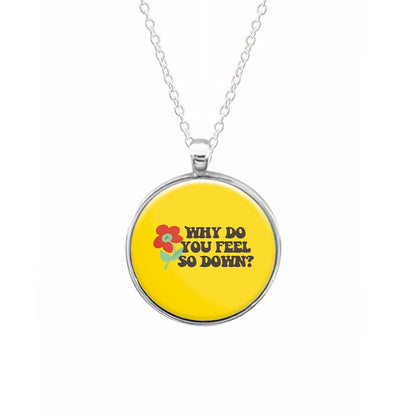 Why Do You Feel So Down - Sam Fender Necklace