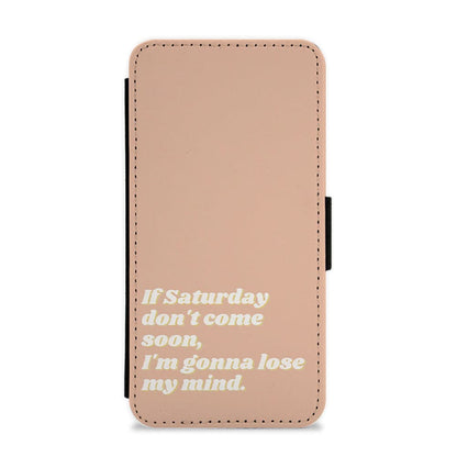 If Saturday Don't Come Soon - Sam Fender Flip / Wallet Phone Case