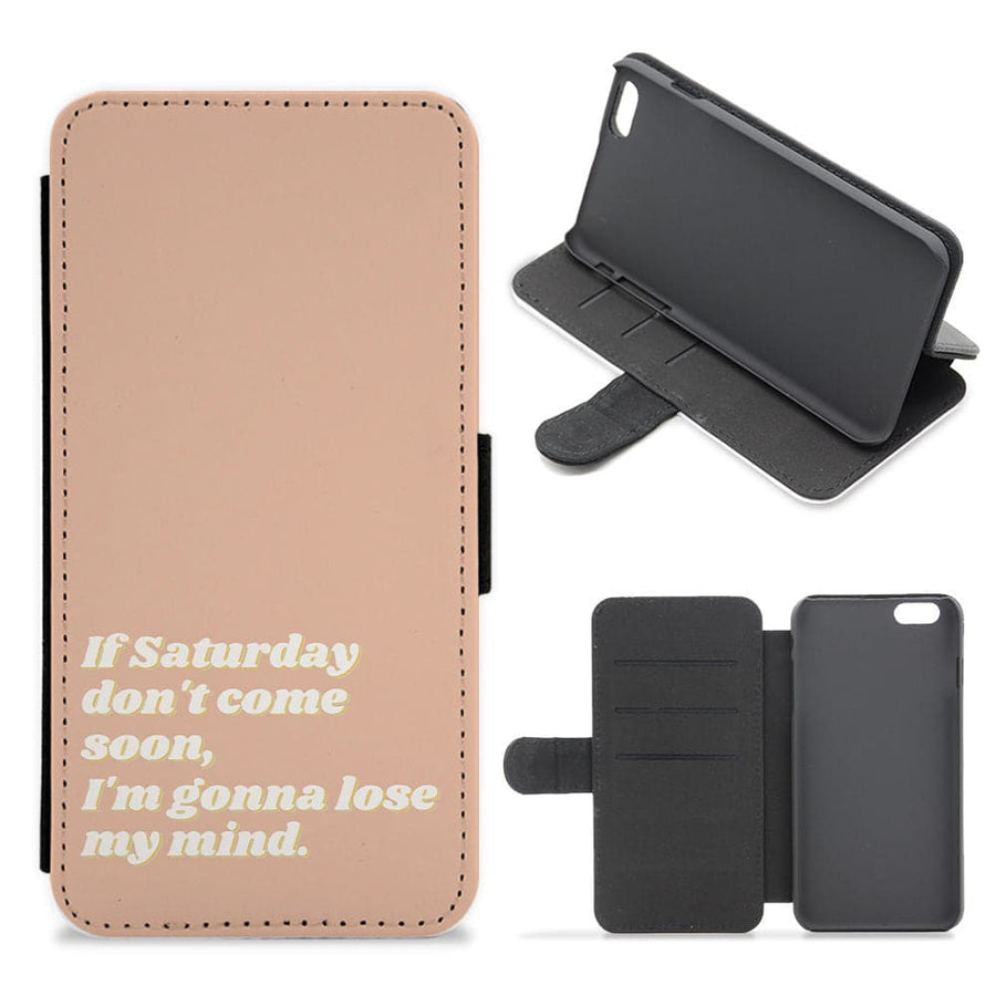 If Saturday Don't Come Soon - Sam Fender Flip / Wallet Phone Case