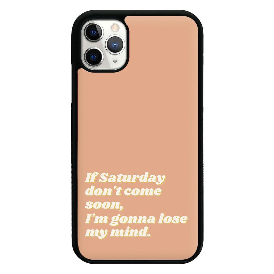 If Saturday Don't Come Soon - Sam Fender Phone Case