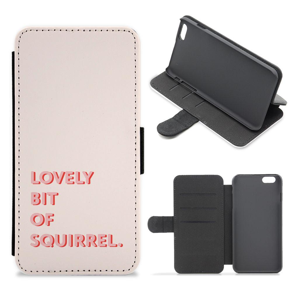 Lovely Bit Of Squirrel - Friday Night Dinner Flip / Wallet Phone Case