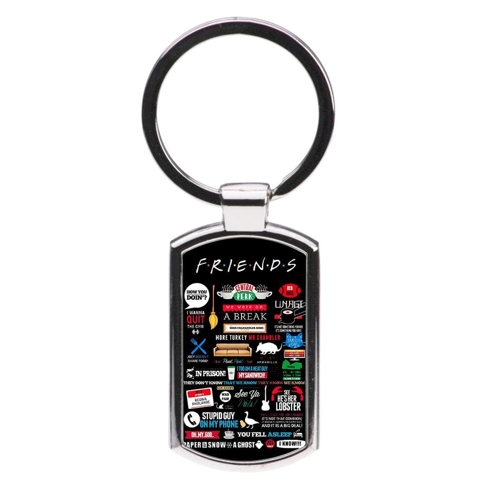 All The Quotes - Friends Luxury Keyring