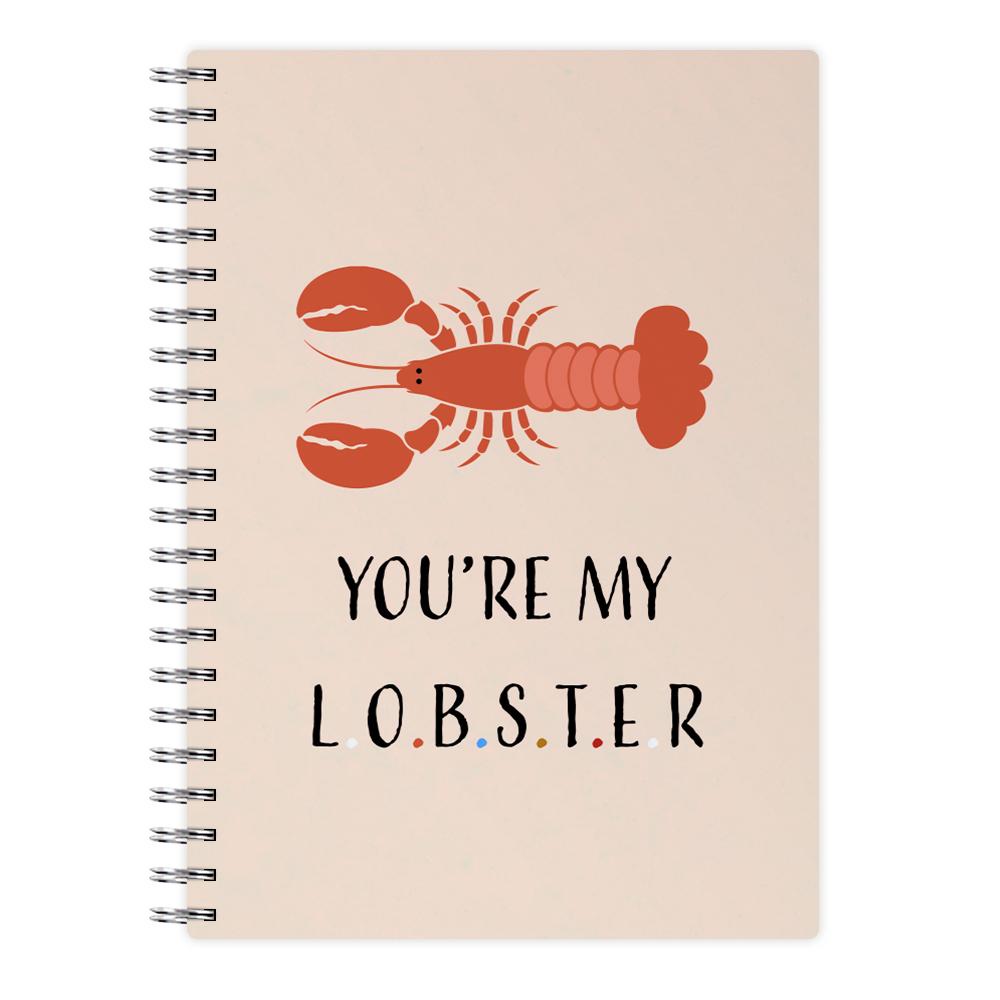 You're My Lobster - Friends Notebook
