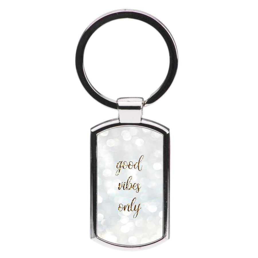 Good Vibes Only - Glittery Luxury Keyring