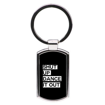 Shut Up Dance It Out - Grey's Anatomy Luxury Keyring