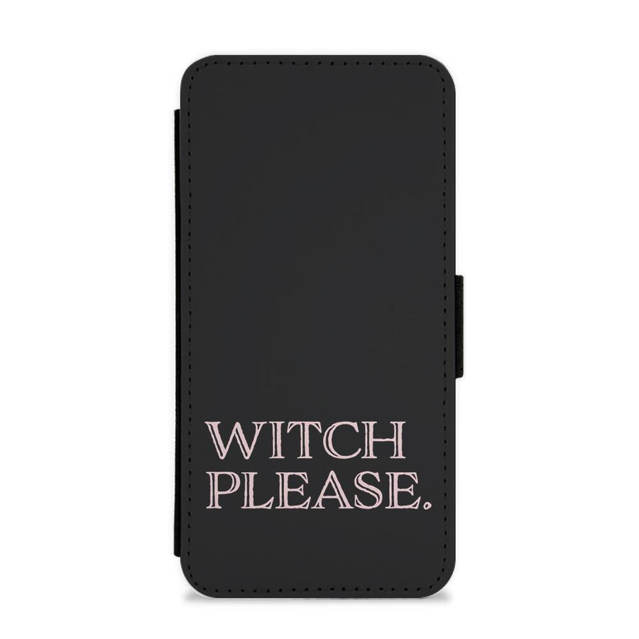 Witch Please - Halloween Flip / Wallet Phone Case