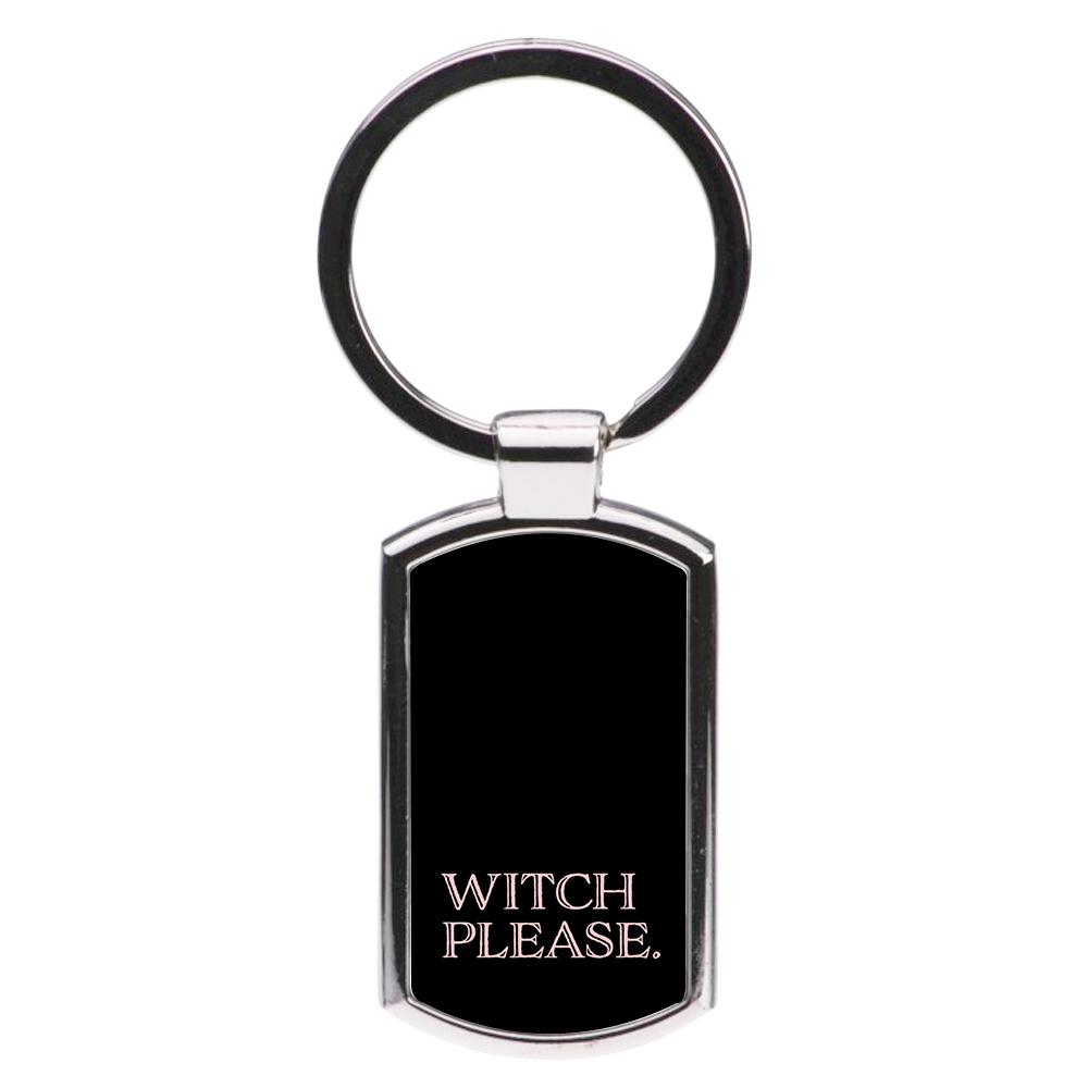 Witch Please - Halloween Luxury Keyring