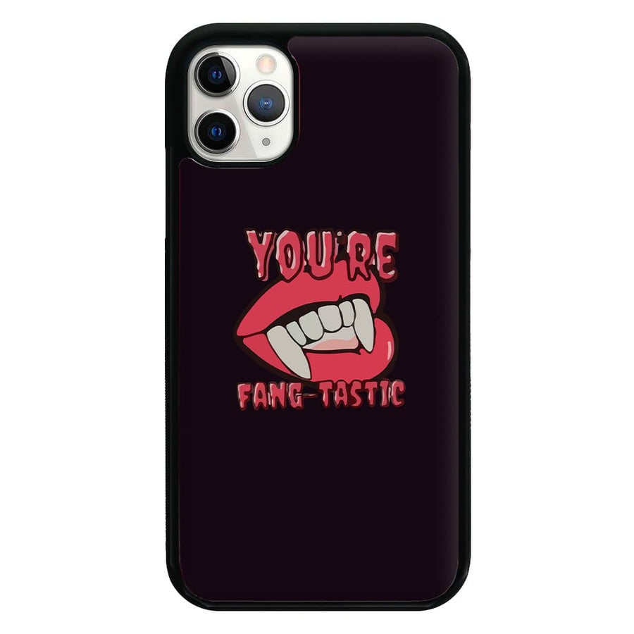 You're Fang-Tastic - Halloween Phone Case