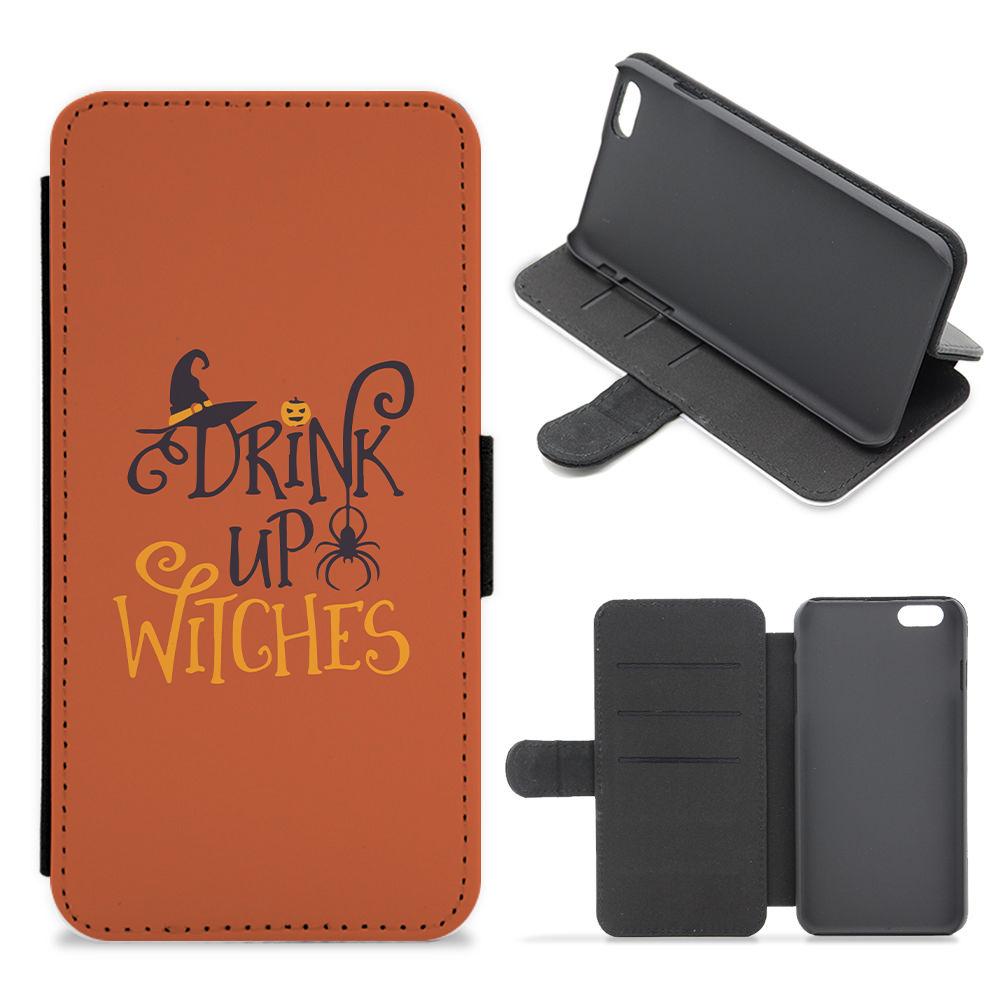 Drink Up Witches - Halloween  Flip / Wallet Phone Case