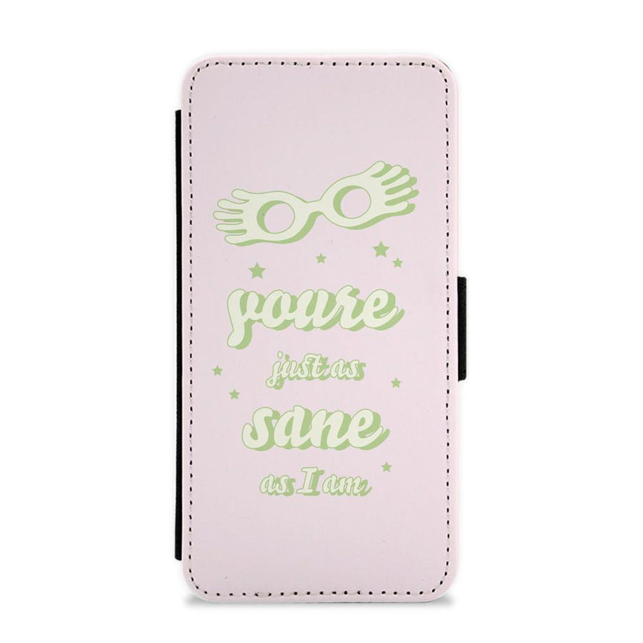 You're Just As Sane As I Am - Harry Potter Flip / Wallet Phone Case