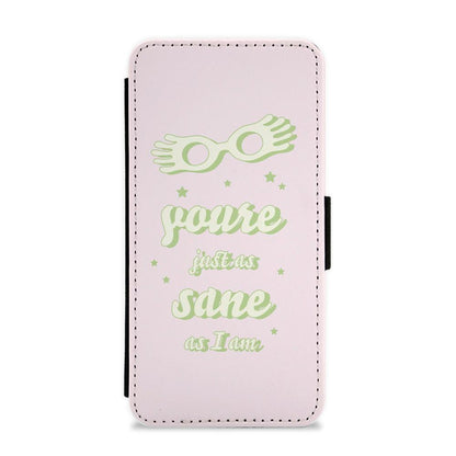 You're Just As Sane As I Am - Harry Potter Flip / Wallet Phone Case