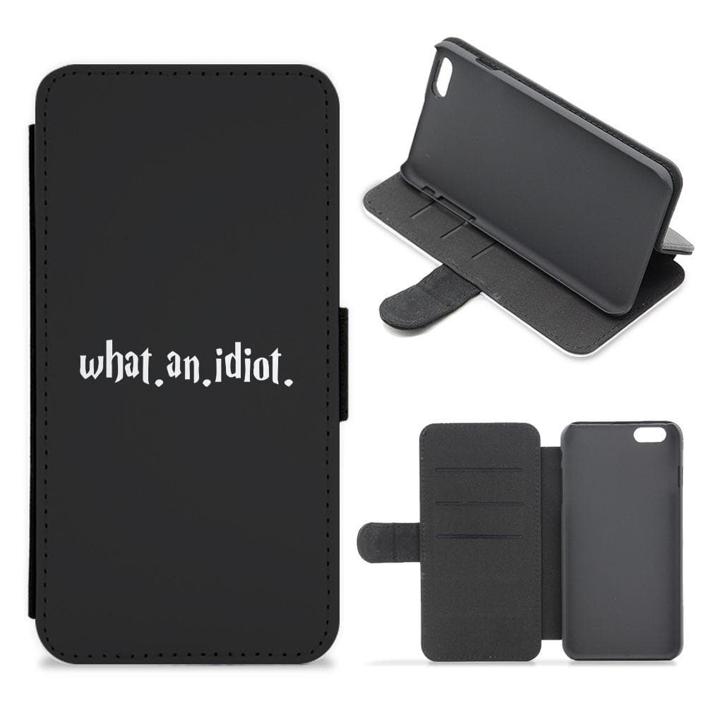 What An Idiot - Harry Potter Flip / Wallet Phone Case