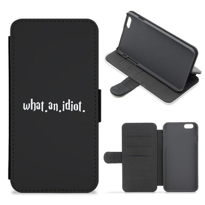 What An Idiot - Harry Potter Flip / Wallet Phone Case