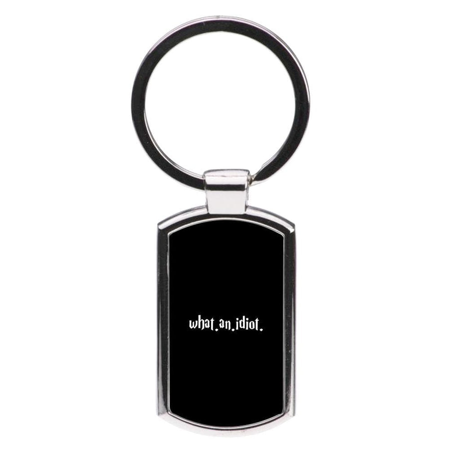 What An Idiot - Harry Potter Luxury Keyring
