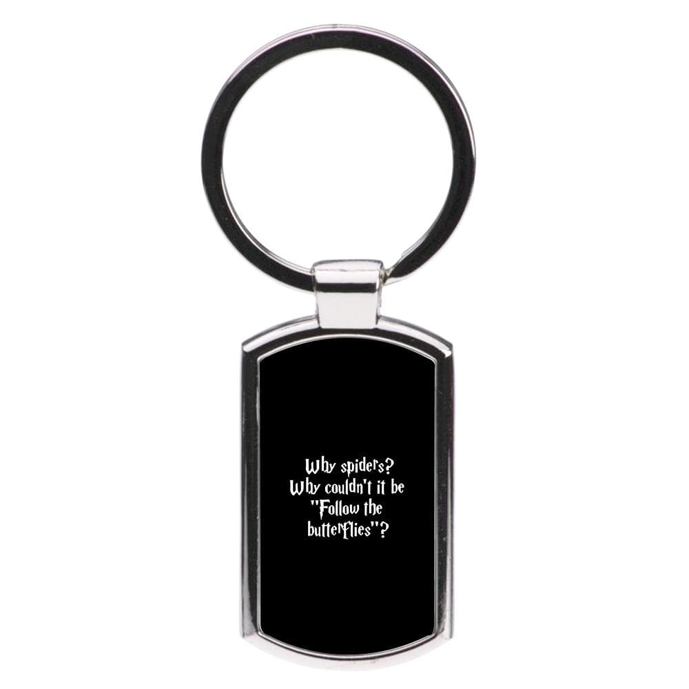 Why Spiders - Harry Potter Luxury Keyring