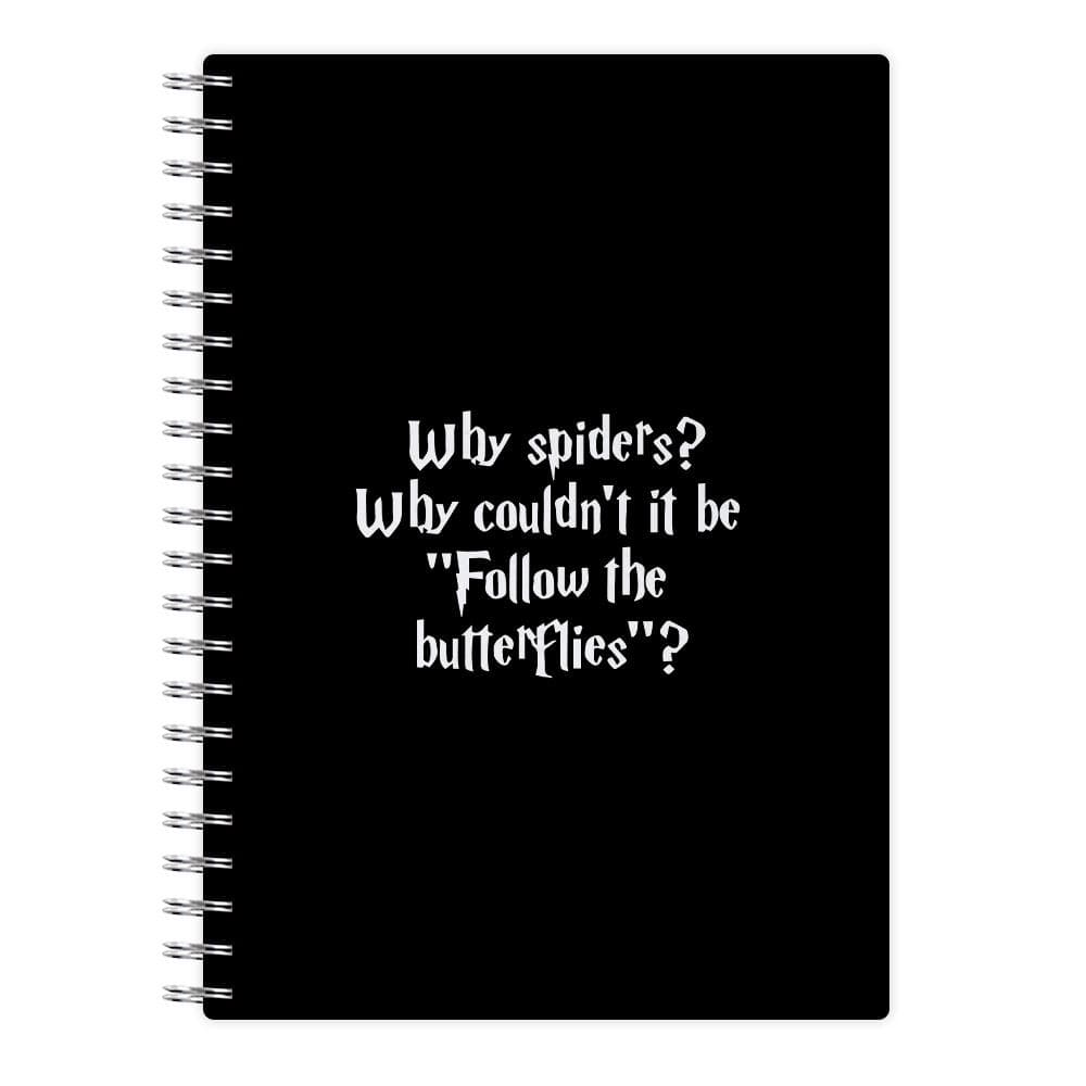Why Spiders - Harry Potter Notebook