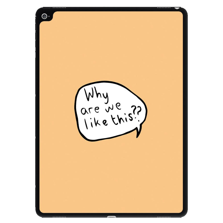 Why Are We Like This - Heartstopper iPad Case