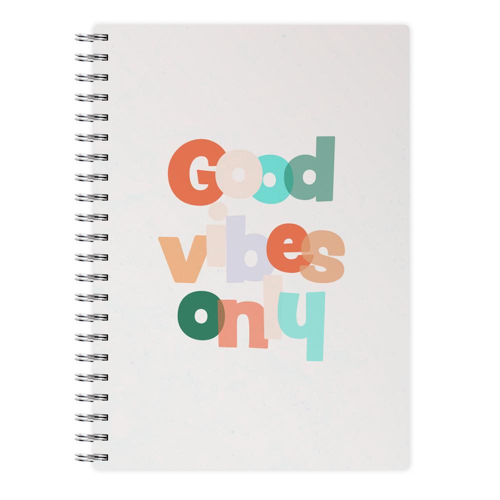 Colourful Good Vibes Only Notebook