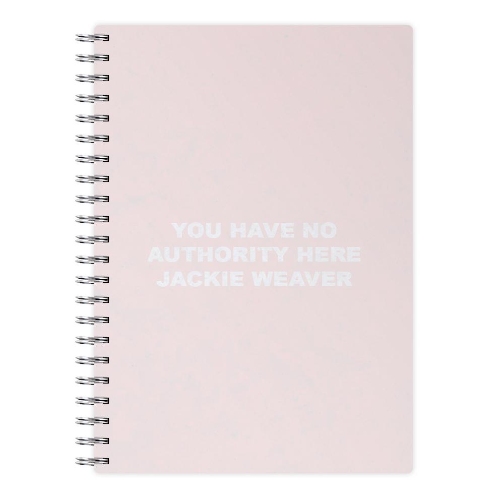 You Have No Authority Jackie Weaver - Pink Notebook