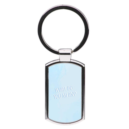 What Do You Mean - Justin Luxury Keyring