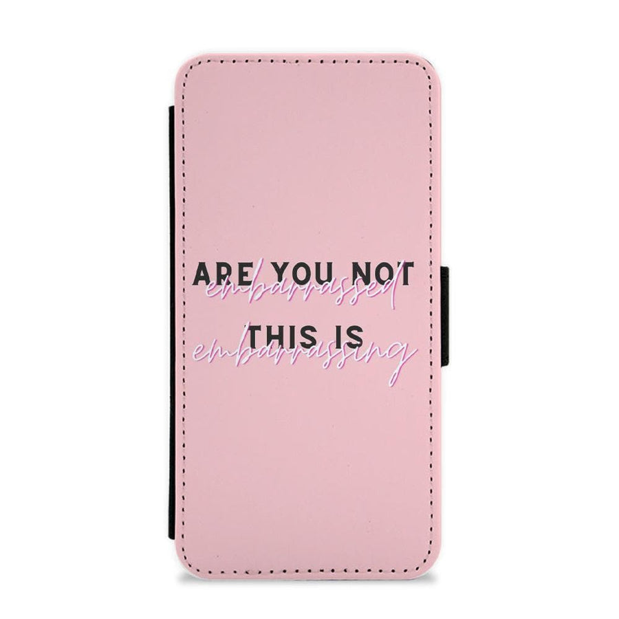 Are You Not Embarrassed - TikTok Trends Flip / Wallet Phone Case