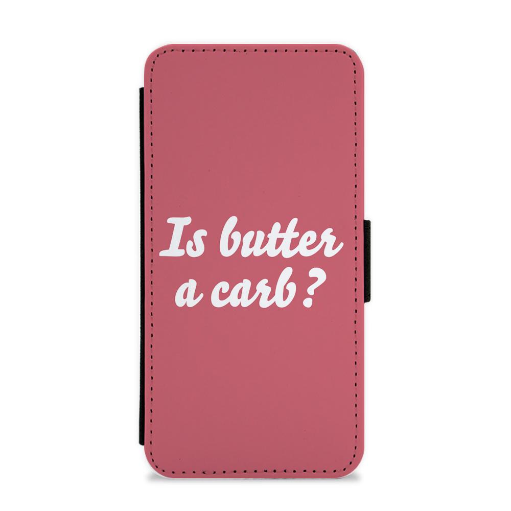 Is Butter A Carb - Mean Girls Flip / Wallet Phone Case