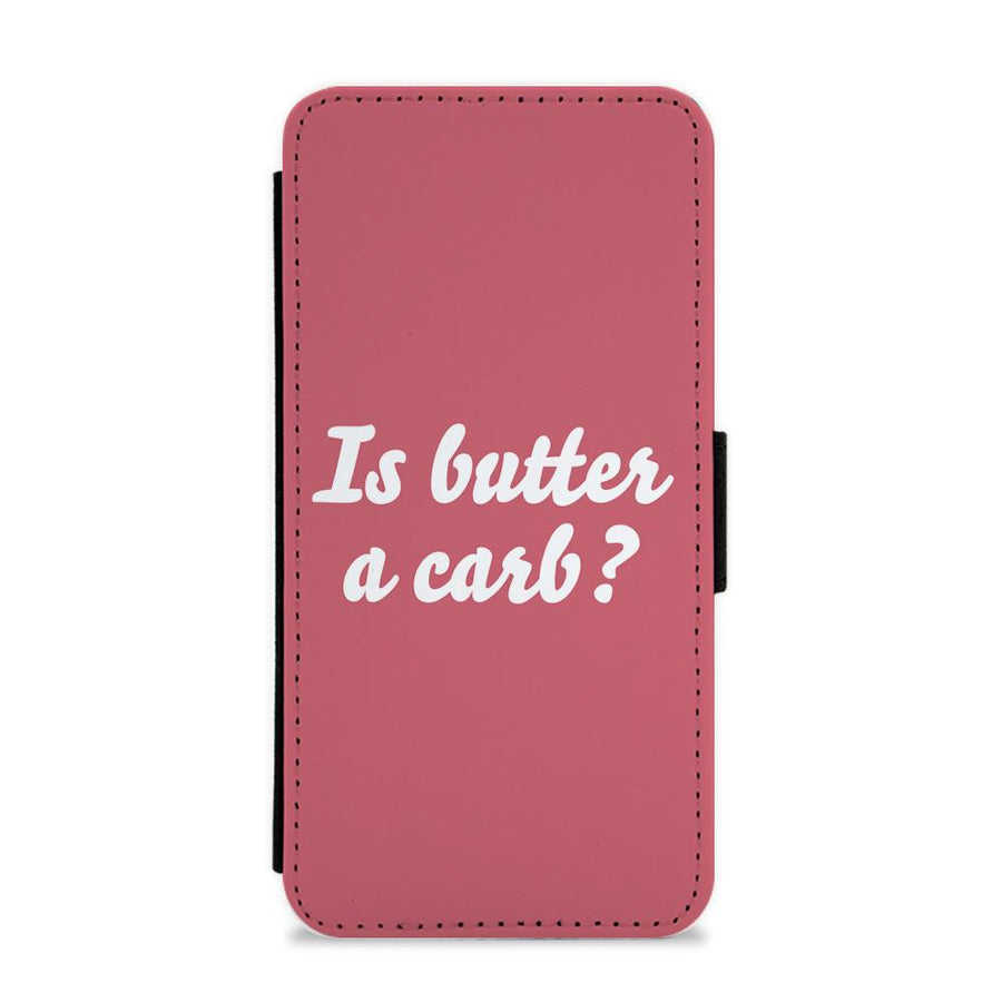 Is Butter A Carb - Mean Girls Flip / Wallet Phone Case
