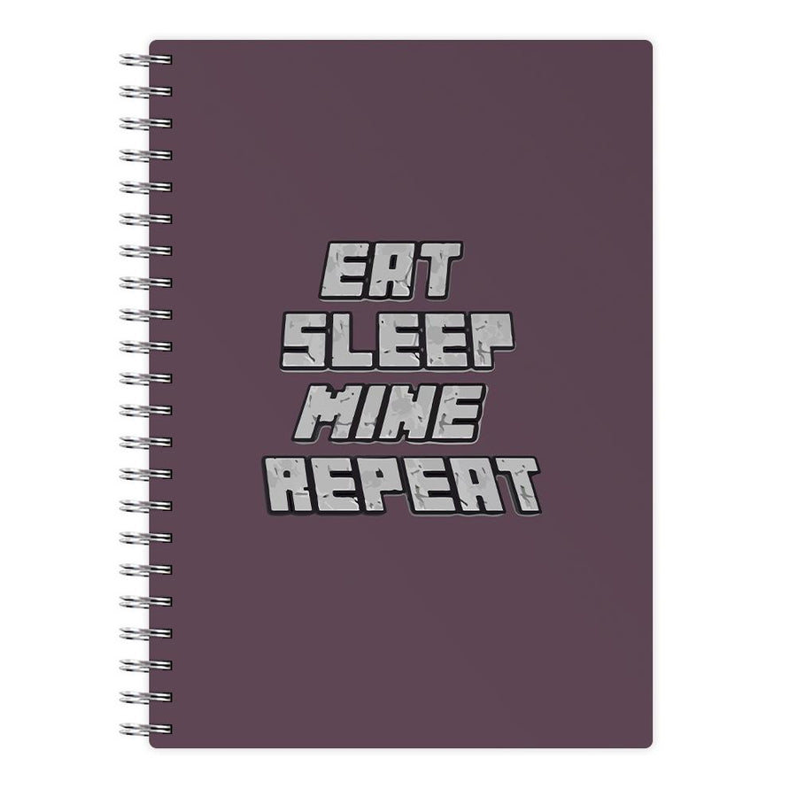 Eat Sleep Mine Repeat - Minecraft Notebook