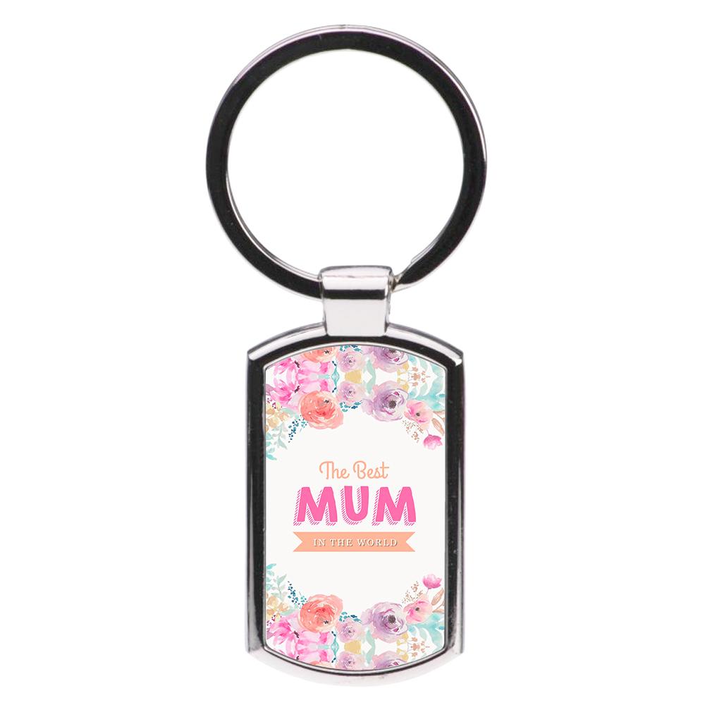 Best Mum In The World Luxury Keyring