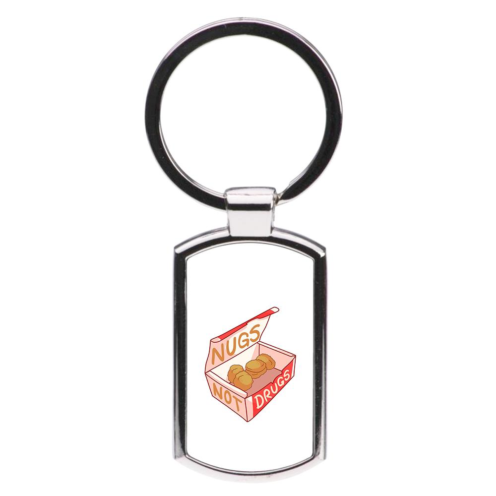 Nugs not Drugs Tumblr Style Luxury Keyring