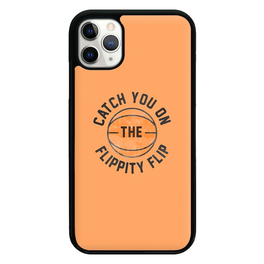 Catch You On The Flippity Flip - The Office Phone Case