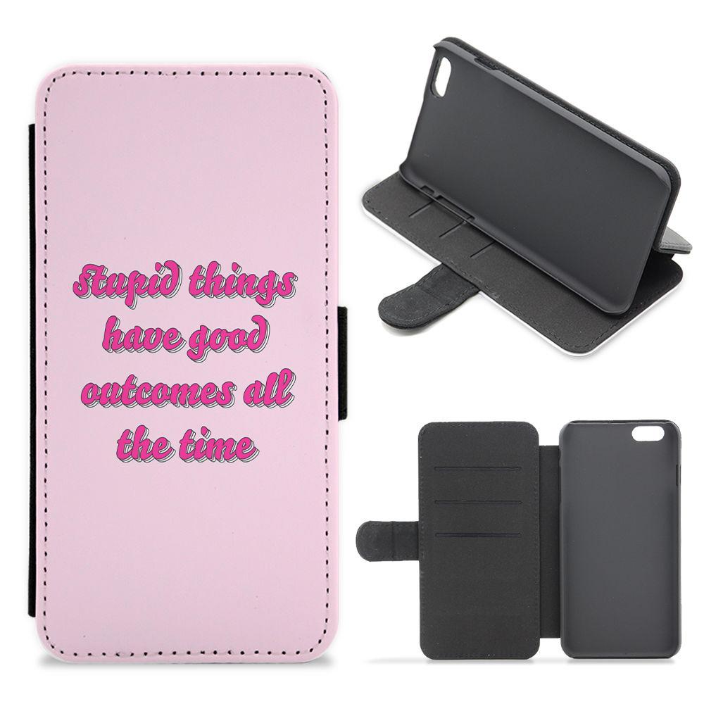 Stupid Things Have Good Outcomes - Outer Banks Flip / Wallet Phone Case