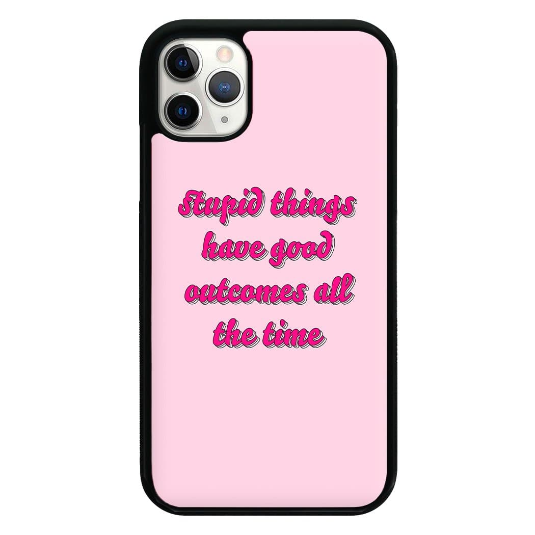 Stupid Things Have Good Outcomes - Outer Banks Phone Case