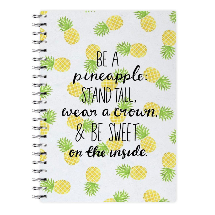 Be A Pineapple Notebook - Fun Cases